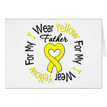 Sarcoma I Wear Yellow Ribbon For My Father Cards