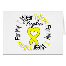 Sarcoma I Wear Yellow Ribbon For My Nephew Cards