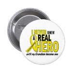 Sarcoma NEVER KNEW A HERO 2 Grandson Button