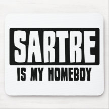 Sartre is my Homeboy Mouse Pads