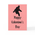 Sasquatch Love:  Happy Valentine's Day cards