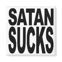 Satan Sucks Magnets