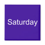 Saturday Magnet