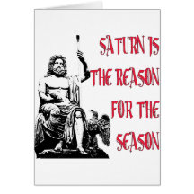 Saturn is the Reason for the Season Card