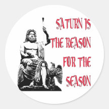Saturn is the Reason for the Season Round Sticker