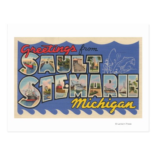 Sault Ste. Marie, Michigan - Large Letter Postcard
