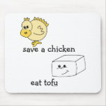 save a chick eat tofu mousepads