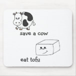 save a cow eat tofu mousepads