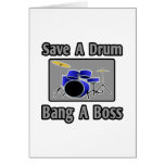 Save a Drum...Bang a Boss Cards