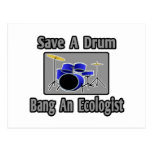 Save a Drum...Bang an Ecologist Post Cards
