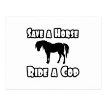 Save a Horse, Ride a Cop Postcard
