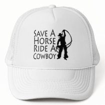 Save A Horse Ride A Cowboy 2 Trucker Hats