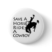 Save A Horse Ride A Cowboy Pin