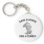 Save a Horse Ride a Cowboy keychains