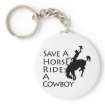 Save A Horse Ride A Cowboy Keychain
