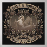 Save A Horse...Ride A Cowboy! posters