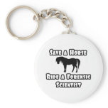 Save a Horse, Ride a Forensic Scientist keychains