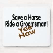 Save A Horse Ride A Groomsman Mousemats