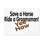 Save A Horse Ride A Groomsman Postcard