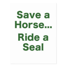 Save a Horse... Ride a Seal Postcards