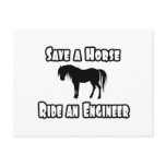 Save a Horse, Ride an Engineer