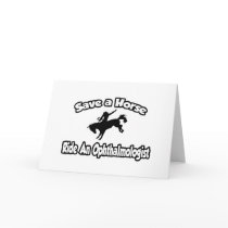 Save a Horse, Ride an Ophthalmologist