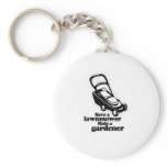 SAVE A LAWNMOWER. RIDE A GARDNER keychains
