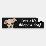 Save a life adopt a dog bumper stickers