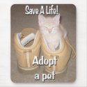 Save A Life Adopt A Pet mousepads