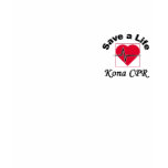 Save a Life Kona CPR Shirt