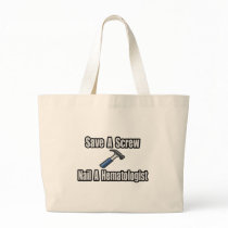 Save a Screw, Nail a Haematologist Canvas Bag