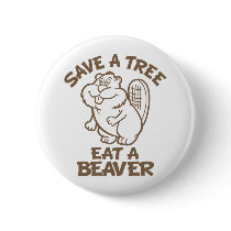 Save A Tree Eat A Beaver