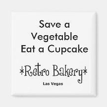 Save a Vegetable Eat a Cupcake Magnet