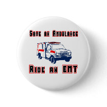 Save an Ambulance Pinback Button