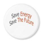 Save Energy Save The Future magnets