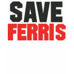 Save Ferris T-shirt