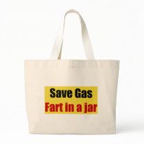 Save Gas Fart In A Jar Tote Bag