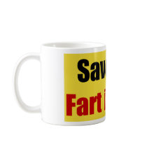 Save Gas Fart In A Jar Coffee Mug