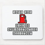 Save Gas...Ride An Administrative Assistant Mouse Pad