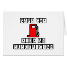 Save Gas...Ride An Electrician Cards