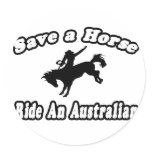 Save Horse, Ride Australian Round Sticker