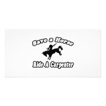 Save Horse, Ride Carpenter Personalized Photo Card