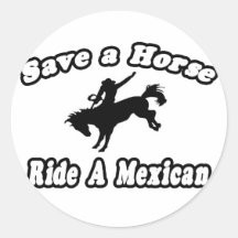 Save Horse, Ride Mexican Round Sticker