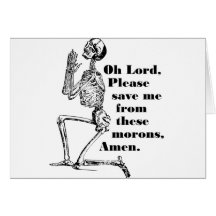 Save Me From Morons Greeting Card
