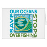 Save Our Oceans - Stop Overfishing Greeting Cards