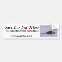 "Save Our Sea Otters" bumper sticker/anti HR4043