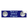 Save Our SPACE Program Bumper Sticker