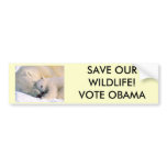 SAVE OUR WILDLIFE...VOTE OBAMA! bumper stickers