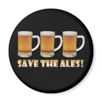 Save The Ales! Refrigerator Magnet