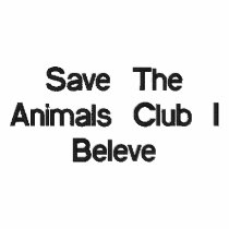 Save The Animals Club I Beleve